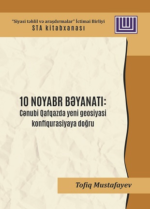 10 November statement : Toward a new geopolitical configuration in the South Caucasus